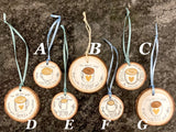Hand-painted coffee lover tree slice ornament